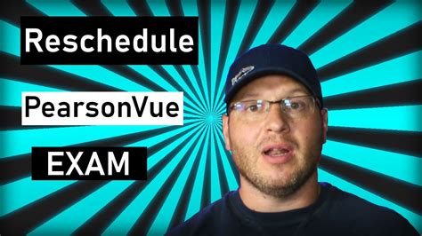 Has anyone rescheduled a pearson vue exam within the 24 hour .